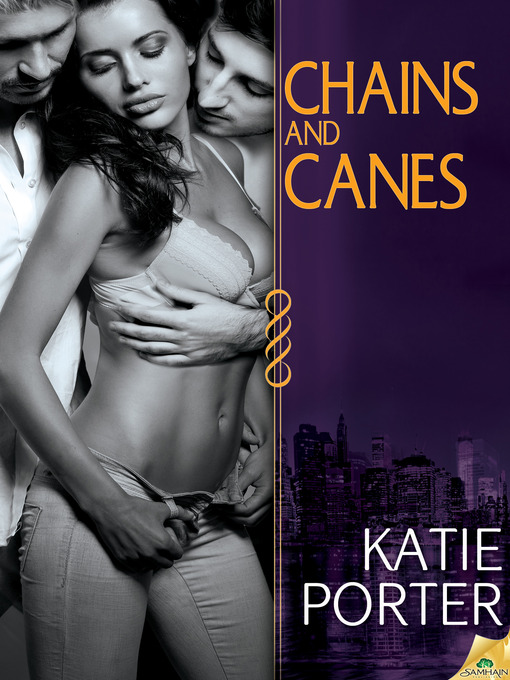 Title details for Chains and Canes by Katie Porter - Available